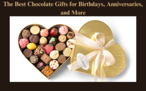 chocolate and gifts