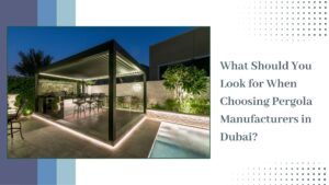 Pergola Manufacturers in Dubai