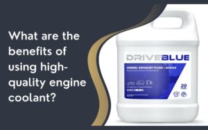 What are the benefits of using high-quality engine coolant