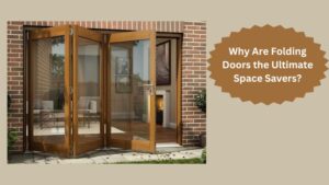 Why Are Folding Doors the Ultimate Space Savers?