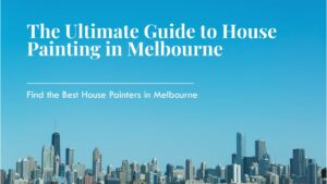 Best House Painters in Melbourne